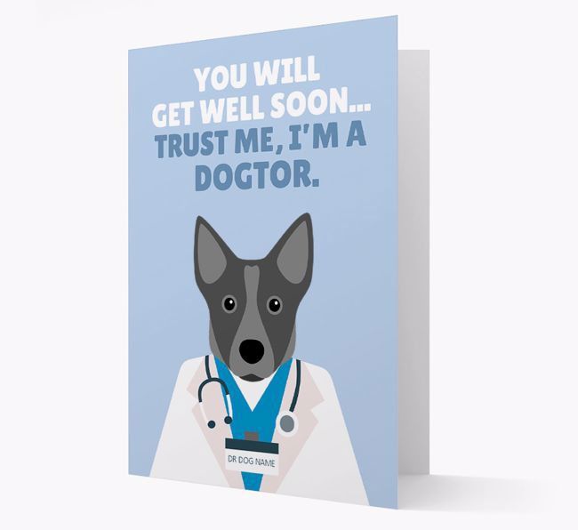 Personalised 'Trust me I'm a Dogtor' Get Well Soon Card